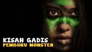 KISAH GADIS PEMBURU MONSTER | ALUR CERITA FILM
