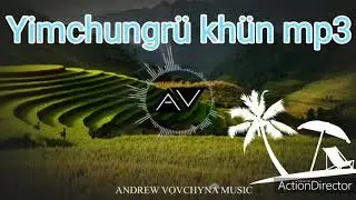 Yimkhiung khün MP3: Lünso lolongbe chingnü tsacho