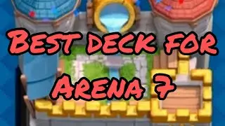 Arena 7 deck Clash Royale gameplay 👌