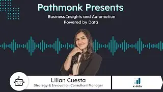 Business Insights and Automation Powered by Data | Lilian Cuesta from X-Data