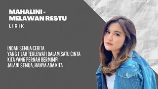 MAHALINI - MELAWAN RESTU || Lirik