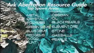 A Complete Top Resource Spawns Guide - Ark Aberration Ascended