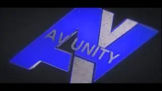 INTRO FOR AV UNITY// TheProxyFX