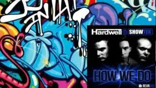 Hardwell & Showtek - How We Do (Original Mix)