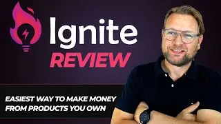 Ignite Review & Bonuses