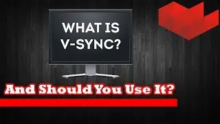 What is Vsync? And Should You Use it? - Vsync Performance Impact