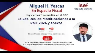 2A Modificacion a la Resolución Miscelánea Fiscal ( RMF 2024 ) y anexos 1, 3 y 7