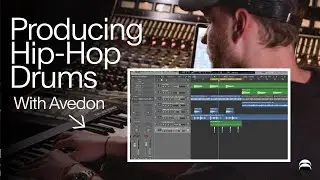 Producing Hip-Hop Drums within Logic Pro with Avedon (Sneak Peek)