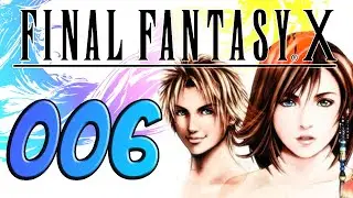FINAL FANTASY X [deutsch] Let´s Play #006 - Sin´s Flosse! | Zerk