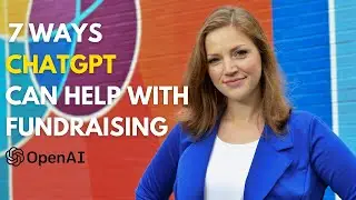 Nonprofit Fundraising: 7 Ways ChatGPT can help
