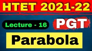 #16 HTET PGT MATHS 2021-22/HTET PGT MATHS CLASSES/PARABOLA/HTET PGT MATH PREPARATION