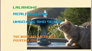 Lalahome RealFountain  The most advanced cat fountain up to date?
