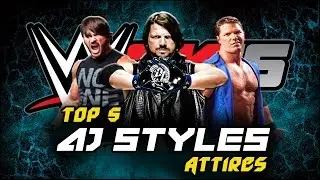 WWE 2K16 - TOP 5 Attires of AJ Styles (WWE, NJPW, TNA)