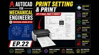 AutoCAD for Mechanical Engineers | Print Setting & Print| EP.22