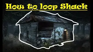 How To Loop Killer Shack - Dead By Daylight