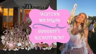 Western Michigan~Sorority Recruitment Vlog