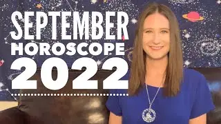 September Horoscope 2022