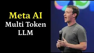 Meta Multi Token LLM - Meta crea el LLM más rápido: predice varias palabras a la vez