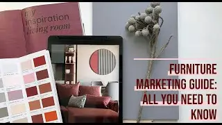 Furniture Marketing Guide  All You Need To Know