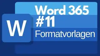 Word 365 - #11 - Formatvorlagen