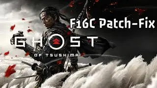 Ghost of Tsushima F16C Fix - all versions