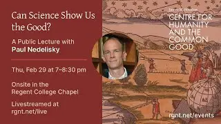 Public Lecture: Can Science Show Us the Good?