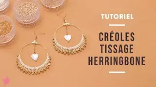 TUTORIEL | Créoles Miyuki en tissage Herringbone ou point chevron