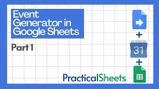 EVENT GENERATOR in Google Sheets 📅 - Part 1