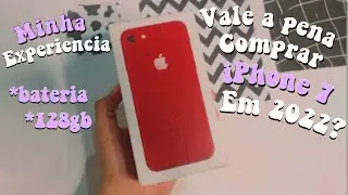 Vale a pena comprar o iPhone 7 em 2022?✨🤍