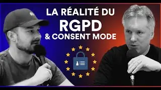 Tout Comprendre sur le Consent Mode V2 et le RGPD avec Benoît Oberlé de SirData