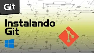 Instalando o Git no Windows