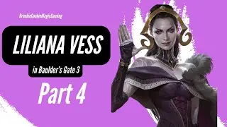 Liliana Vess in Baulder's Gate 3: Part 4