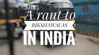 Rant! Rant to all rickshaws in Mumbai