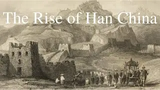 The Rise of Han China