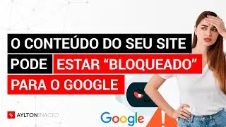 Páginas NÃO INDEXADAS no GOOGLE: pode ser falha no carregamento