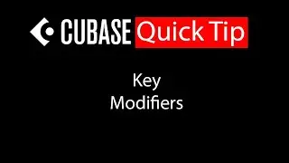 006 Cubase Quick Tip - Key modifier
