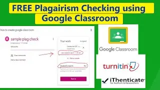 Free Plagiarism Checking using Google Classroom | same as Turnitin & ithenticate
