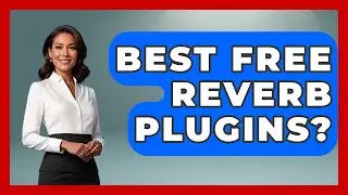 Best Free Reverb Plugins? - Electronic Mix Masters