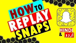 SNAPCHAT HACKS: How To View Snaps MULTIPLE times on Snapchat | Urdu/Hindi | Rickshaw Driver.
