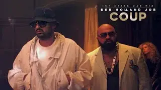 Coup (Haftbefehl & Xatar) - Ich zahle gar nix (Der Holland Job Teil 2)
