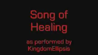 【COVER】Song of Healing - KingdomEllipsis