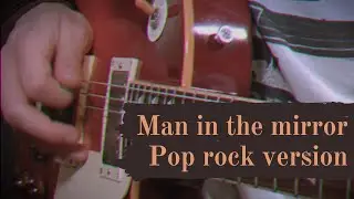 Michael Jackson - Man in the mirror (rock pop cover by Giorgio Satta feat. Deibys Artigas)