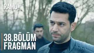 Ramo – 38.Bölüm Fragmanı