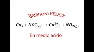 Balanceo redox en medio ácido (paso a paso)