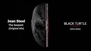 Jean Steel - The Serpent (Original Mix) [BTR543]