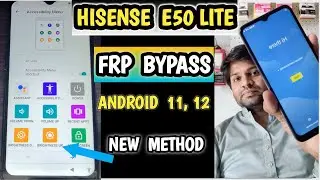 Hisense E50 Lite Frp Bypass Android 11 | How To Bypass Frp Hisense E50 Lite