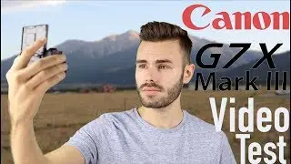 Canon G7X Mark iii Vlog Test