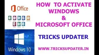 How to Activate Windows 10 & Microsoft Office