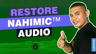 Restore Nahimic Audio Driver in Lenovo Legion Gaming Laptop