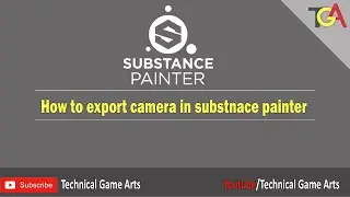 Substance Painter - Export and Import camera